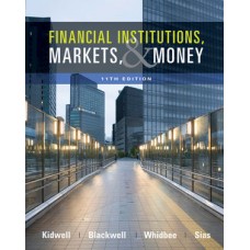 Test Bank for Financial Institutions, Markets, and Money, 11th Edition David S. Kidwell